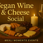 Vegan Wine & Cheese Social (Private Group Experience)